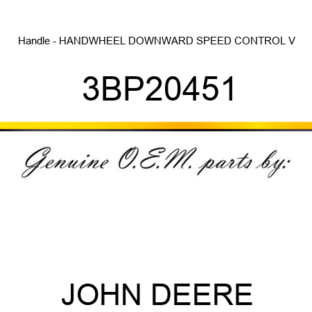 Handle - HANDWHEEL, DOWNWARD SPEED CONTROL V 3BP20451