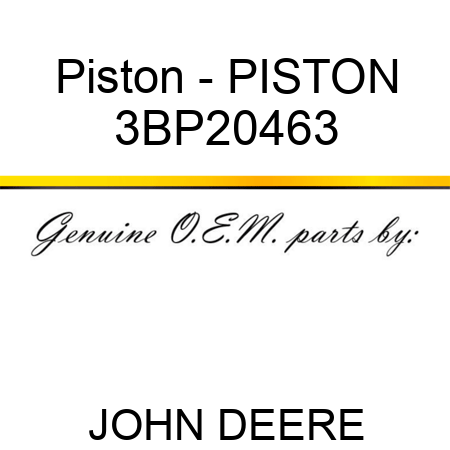 Piston - PISTON 3BP20463