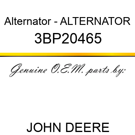 Alternator - ALTERNATOR 3BP20465