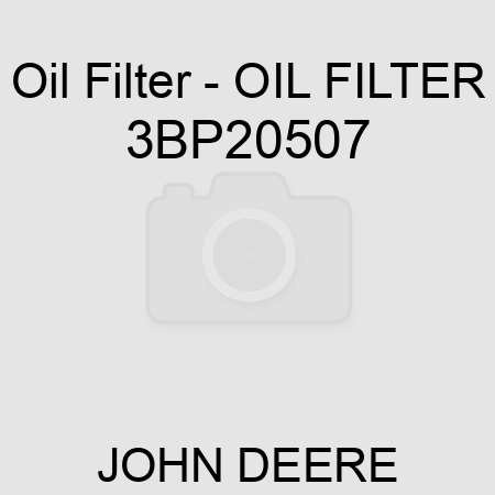 Oil Filter - OIL FILTER 3BP20507