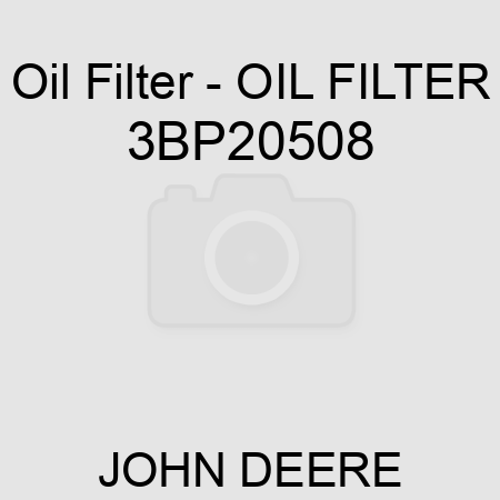 Oil Filter - OIL FILTER 3BP20508