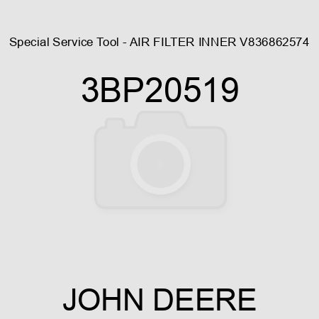 Special Service Tool - AIR FILTER INNER V836862574 3BP20519