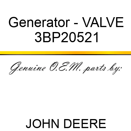 Generator - VALVE 3BP20521