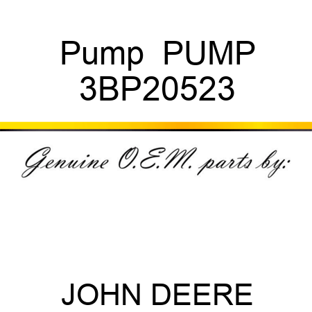 Pump  PUMP 3BP20523