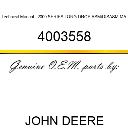 Technical Manual - 2000 SERIES LONG DROP ASM/DISASM MA 4003558