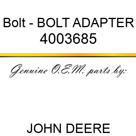 Bolt - BOLT, ADAPTER 4003685