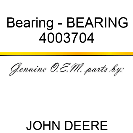 Bearing - BEARING 4003704