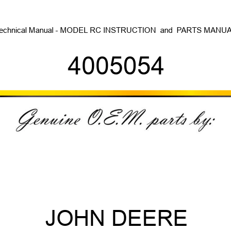 Technical Manual - MODEL RC INSTRUCTION & PARTS MANUAL 4005054