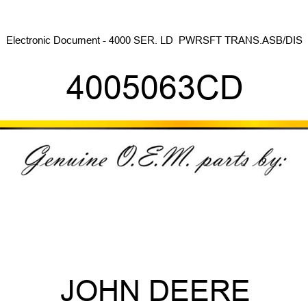 Electronic Document - 4000 SER. LD  PWRSFT TRANS.ASB/DIS 4005063CD