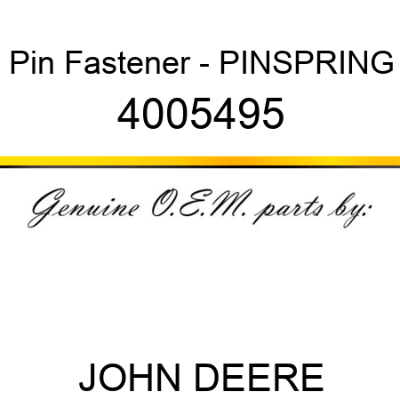 Pin Fastener - PIN,SPRING 4005495