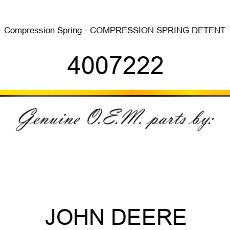 Compression Spring - COMPRESSION SPRING, DETENT 4007222