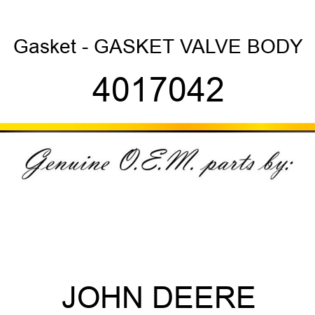 Gasket - GASKET, VALVE BODY 4017042