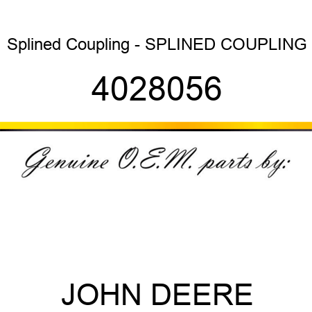 Splined Coupling - SPLINED COUPLING 4028056