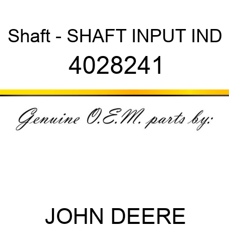 Shaft - SHAFT, INPUT IND 4028241
