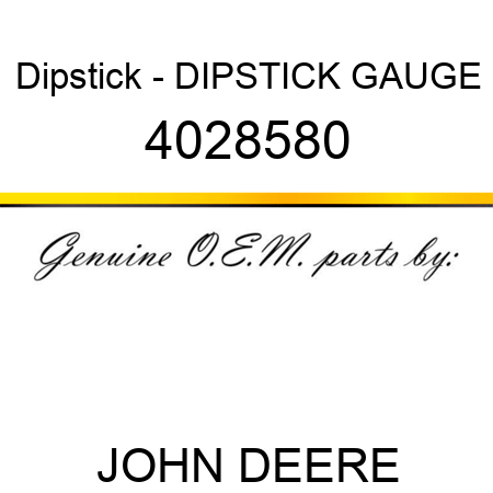 Dipstick - DIPSTICK, GAUGE 4028580