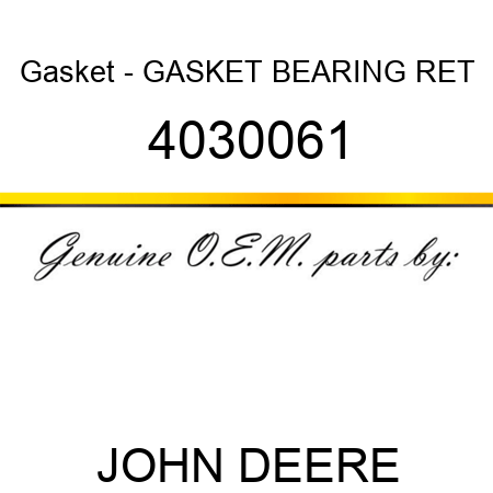 Gasket - GASKET, BEARING RET 4030061