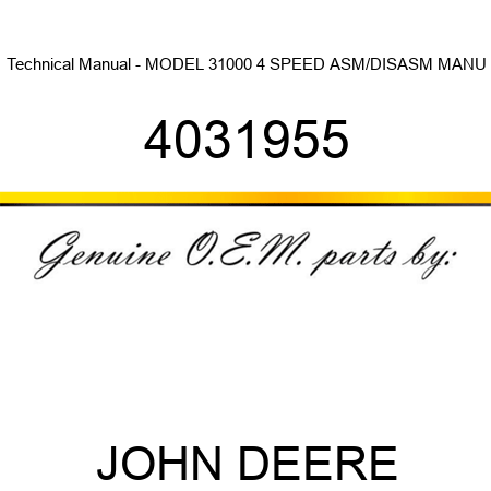 Technical Manual - MODEL 31000 4 SPEED ASM/DISASM MANU 4031955