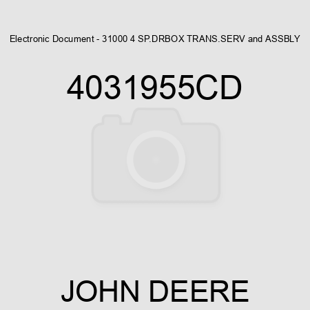 Electronic Document - 31000 4 SP.DR,BOX TRANS.SERV&ASSBLY 4031955CD