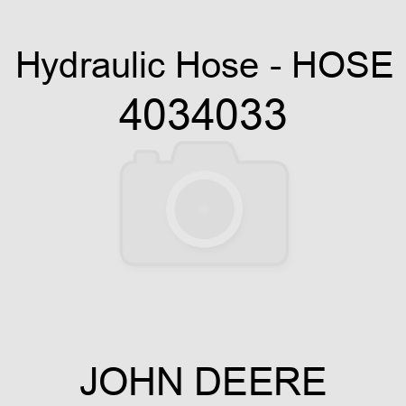 Hydraulic Hose - HOSE 4034033