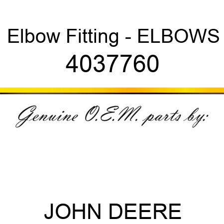 Elbow Fitting - ELBOW,S 4037760
