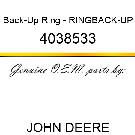 Back-Up Ring - RING,BACK-UP 4038533