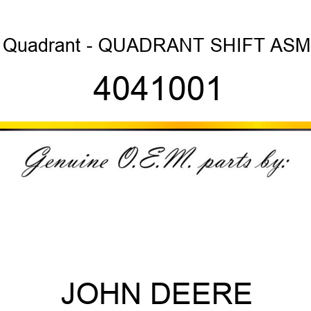 Quadrant - QUADRANT, SHIFT ASM 4041001