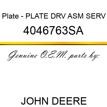 Plate - PLATE, DRV ASM SERV 4046763SA