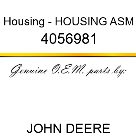 Housing - HOUSING, ASM 4056981