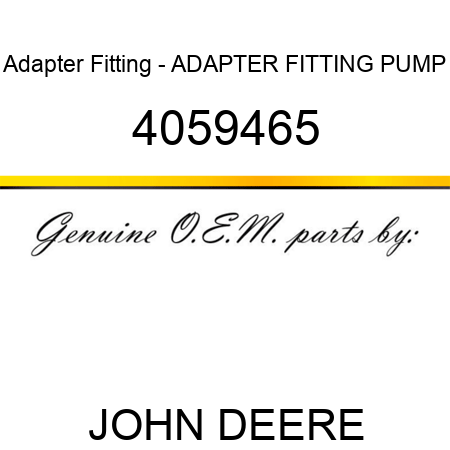 Adapter Fitting - ADAPTER FITTING, PUMP 4059465