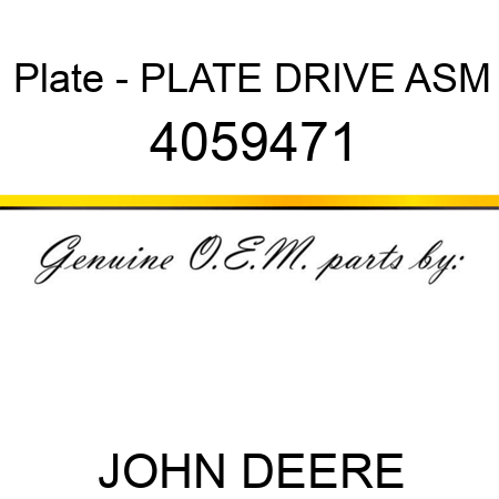 Plate - PLATE, DRIVE ASM 4059471