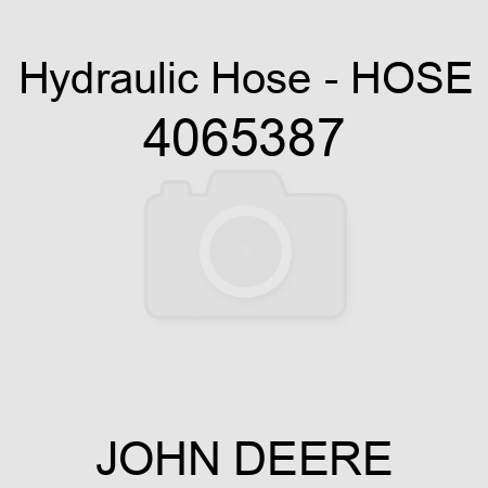 Hydraulic Hose - HOSE 4065387