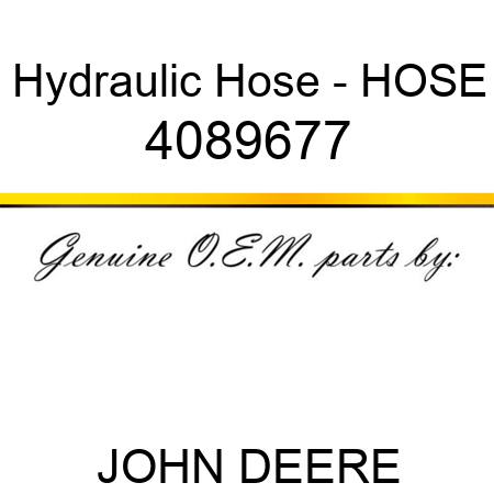 Hydraulic Hose - HOSE 4089677