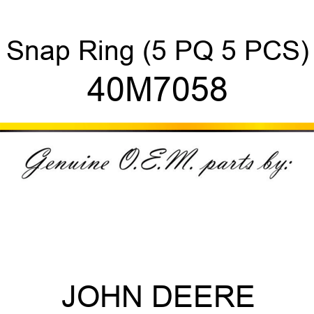 Snap Ring (5 PQ, 5 PCS) 40M7058