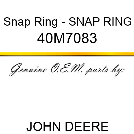 Snap Ring - SNAP RING 40M7083