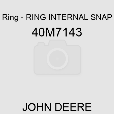 Ring - RING, INTERNAL SNAP 40M7143