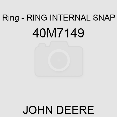 Ring - RING, INTERNAL SNAP 40M7149