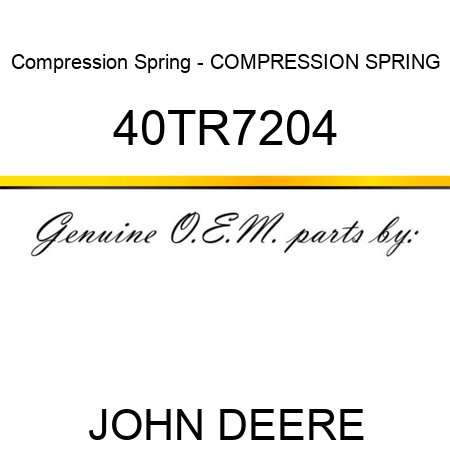Compression Spring - COMPRESSION SPRING 40TR7204