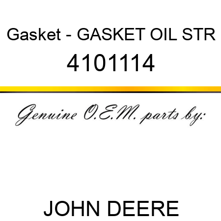Gasket - GASKET, OIL STR 4101114