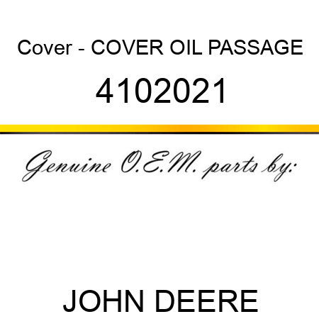 Cover - COVER, OIL PASSAGE 4102021