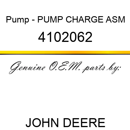 Pump - PUMP, CHARGE ASM 4102062