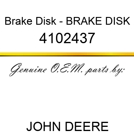 Brake Disk - BRAKE DISK 4102437