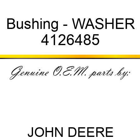 Bushing - WASHER 4126485