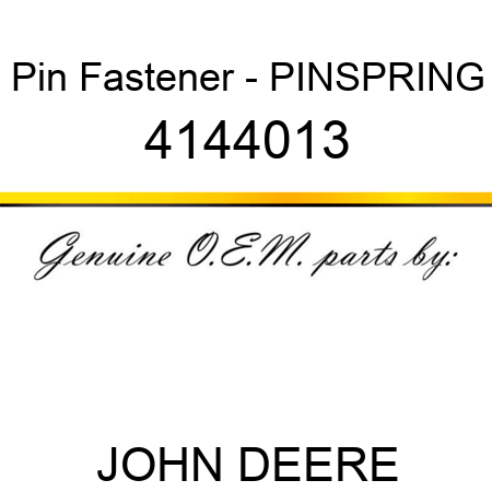 Pin Fastener - PIN,SPRING 4144013