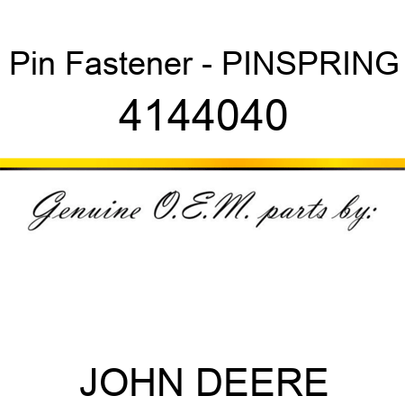 Pin Fastener - PINSPRING 4144040