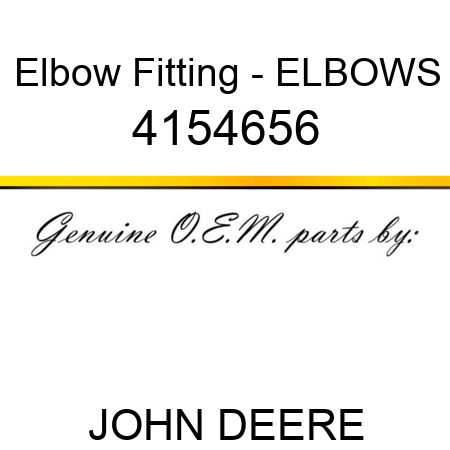 Elbow Fitting - ELBOW,S 4154656