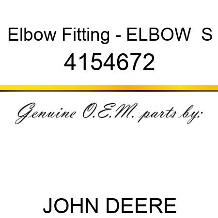 Elbow Fitting - ELBOW,  S 4154672