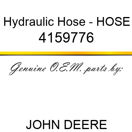 Hydraulic Hose - HOSE 4159776
