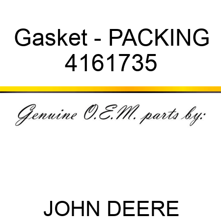 Gasket - PACKING 4161735