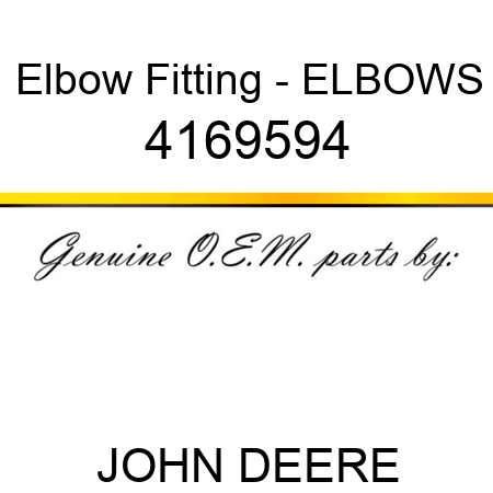 Elbow Fitting - ELBOW,S 4169594