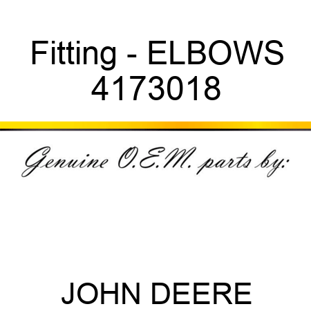 Fitting - ELBOW,S 4173018
